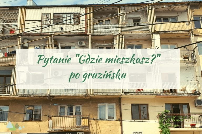 - Języki Kaukazu język gruziński kaukaz gdzie mieszkasz po gruzińsku