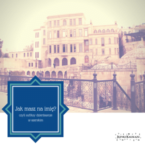 - Języki Kaukazu - Języki Kaukazu