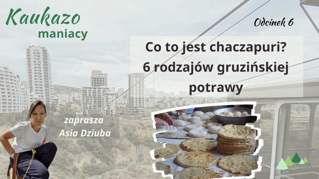 - Języki Kaukazu co to jest chaczapuri kaukazomaniacy podcast gruzja