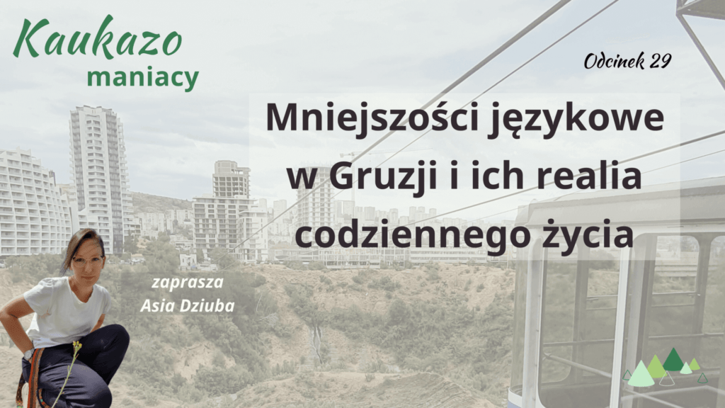 - Języki Kaukazu mniejszości językowe w Gruzji kaukazomaniacy język gruziński