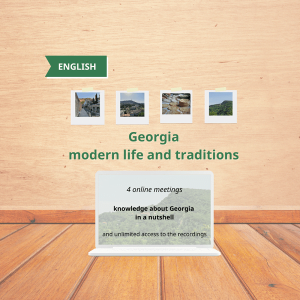 Georgia - modern life and traditions online course języki kaukazu get to know georgia Georgia - modern life and traditions online course języki kaukazu get to know georgia