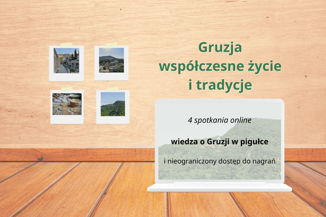 Kurs online Gruzja – współczesne życie i tradycje