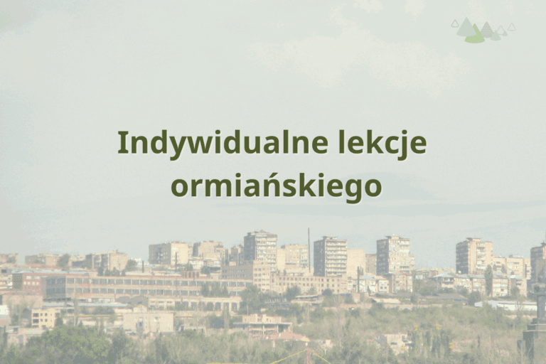 indywidualne lekcje ormiańskiego języki kaukazu