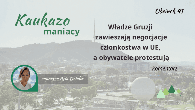 - Języki Kaukazu Gruzini protestują przeciwko władzy podcast Kaukazomaniacy