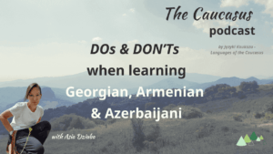 - Języki Kaukazu learning georgian armeniana and Azerbaijani