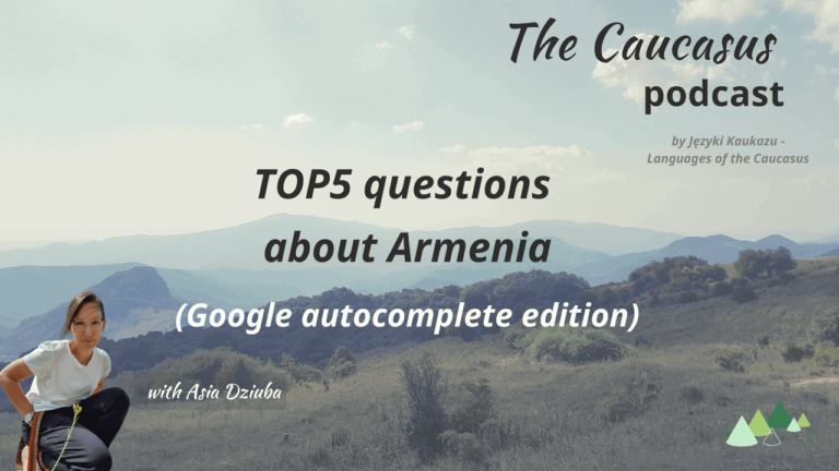 - Języki Kaukazu top 5 questions about Armenia the Caucasus podcast study armenian