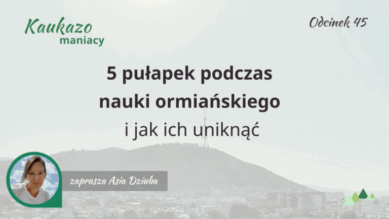 - Języki Kaukazu 5 pułapek podczas nauki ormiańskiego Języki kaukazu kursy ormiańskiego online