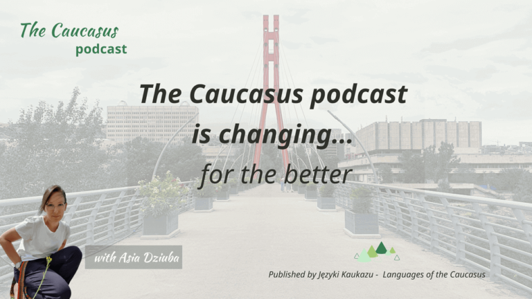 - Języki Kaukazu The Caucasus podcast is changing jezyki kaukazu