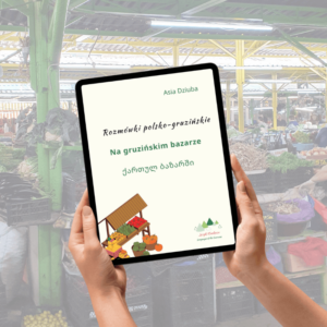 Na gruzińskim bazarze rozmówki